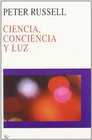 Ciencia Conciencia y Luz