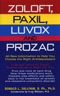Zoloft Paxil Luvox and Prozac All New Information to Help You Choose the Right Antidepressant