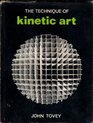 The Technique of Kinetic Art