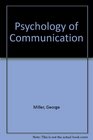 The psychology of communication