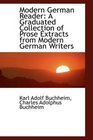Modern German Reader A Graduated Collection of Prose Extracts from Modern German Writers