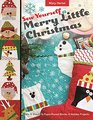 Sew Yourself a Merry Little Christmas Mix  Match 16 PaperPieced Blocks 8 Holiday Projects