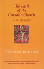 The Faith of the Catholic Church Popular Edition A Summary