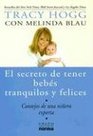 El Secreto de Tener Bebes Tranquilos y Felices Consejos de una Ninera Experta