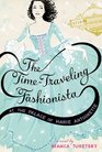 The TimeTraveling Fashionista at the Palace of Marie Antoinette