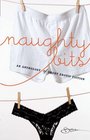 Naughty Bits An Anthology of Short Erotic Fiction