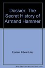 Dossier The Secret History of Armand Hammer