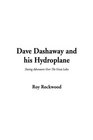 Dave Dashaway and His Hydroplane