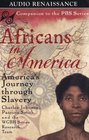 Africans in America America's Journey Through Slavery