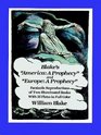 Blake's America A Prophecy and Europe A Prophecy Facsimile Reproductions of Two Illuminated Books