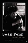 Sean Penn His Life and Times