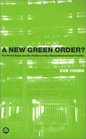 A New Green Order  The World Bank and the Politics of the Global Environment Facility