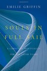 Souls in Full Sail A Christian Spirituality for the Later Years
