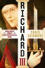 Richard III England's Most Controversial King