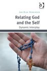 Relating God and the Self Dynamic Interplay