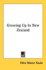 Growing Up In New Zealand