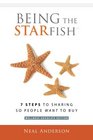 Being the STARfish: 7 Steps to Sharing so People Want to Buy