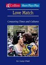 Love Match Comparing Times and Cultures