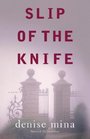 Slip of the Knife (Paddy Meehan, Bk 3)