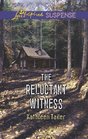 The Reluctant Witness (Love Inspired Suspense)