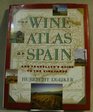 The Wine Atlas of Spain