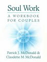 Soul Work A Workbook for Couples