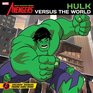 The Avengers Earth's Mightiest Heroes Hulk Versus the World