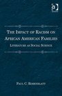 The Impact of Racism on African American Families Literature As Social Science