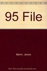 The 95 file