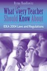 What Every Teacher Should Know About IDEA 2004 Laws  Regulations