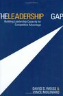 The Leadership Gap Building Leadership Capacity for Competitive Advantage