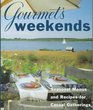 Gourmet's Weekends  Seasonal Menus and Recipes for Casual Gatherings
