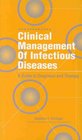 Clinical Management of Infectious Diseases A Guide to Diagnosis and Therapy