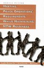 Meeting Peace Operations' Requirements While Maintaining MTW Readiness