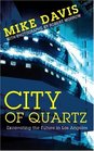 City of Quartz: Excavating the Future in Los Angeles, New Edition