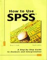 How to Use Spss A StepByStep Guide to Analysis and Interpretation