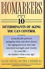Biomarkers The 10 Determinants of Aging You can Control