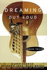 Dreaming Out Loud Garth Brooks Wynonna Judd Wade Hayes and the Changing Face of Nashville