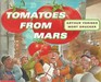 Tomatoes from Mars