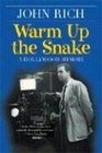 Warm Up the Snake A Hollywood Memoir