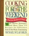 Cooking for the Weekend Food for the Best of Times