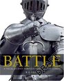 Battle A Visual Journey Through 5000 Years of Combat