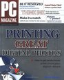 PC Magazine Guide to Printing Great Digital Photos