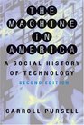 The Machine in America A Social History of Technology