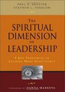 The Spiritual Dimension of Leadership 8 Key Principles to Leading More Effectively