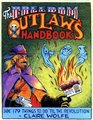 The Freedom Outlaw's Handbook: 179 Things to Do 'Til the Revolution