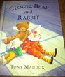 Clown Bear and Rabbit