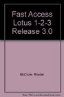 Fast Access Lotus 123  Release 3