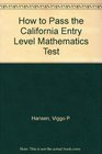 How to Pass the California Entry Level Mathematics Test