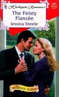 The Feisty Fiancee (Marriage Pledge, Bk 1) (Harlequin Romance,  No 3588)